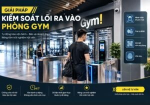 giải pháp kiểm soát lối ra vào phòng gym